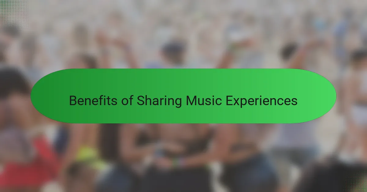 Benefits of Sharing Music Experiences