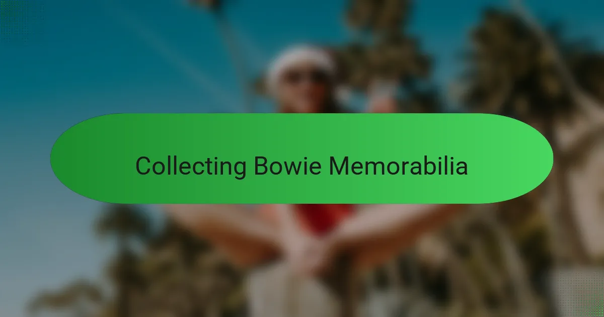 Collecting Bowie Memorabilia