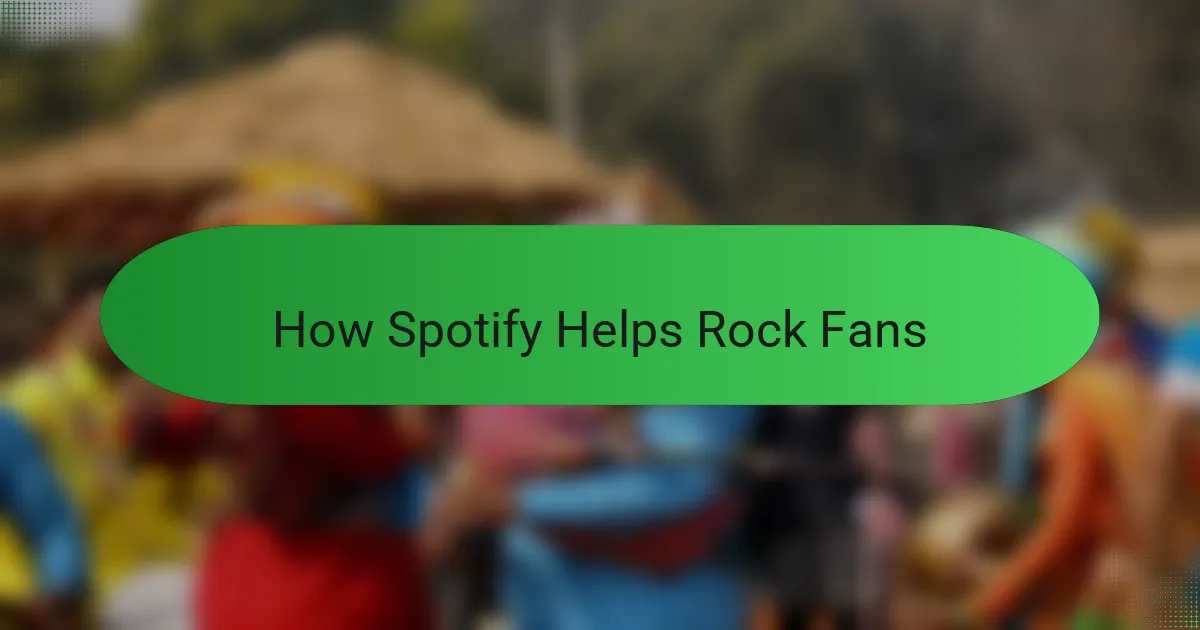 How Spotify Helps Rock Fans