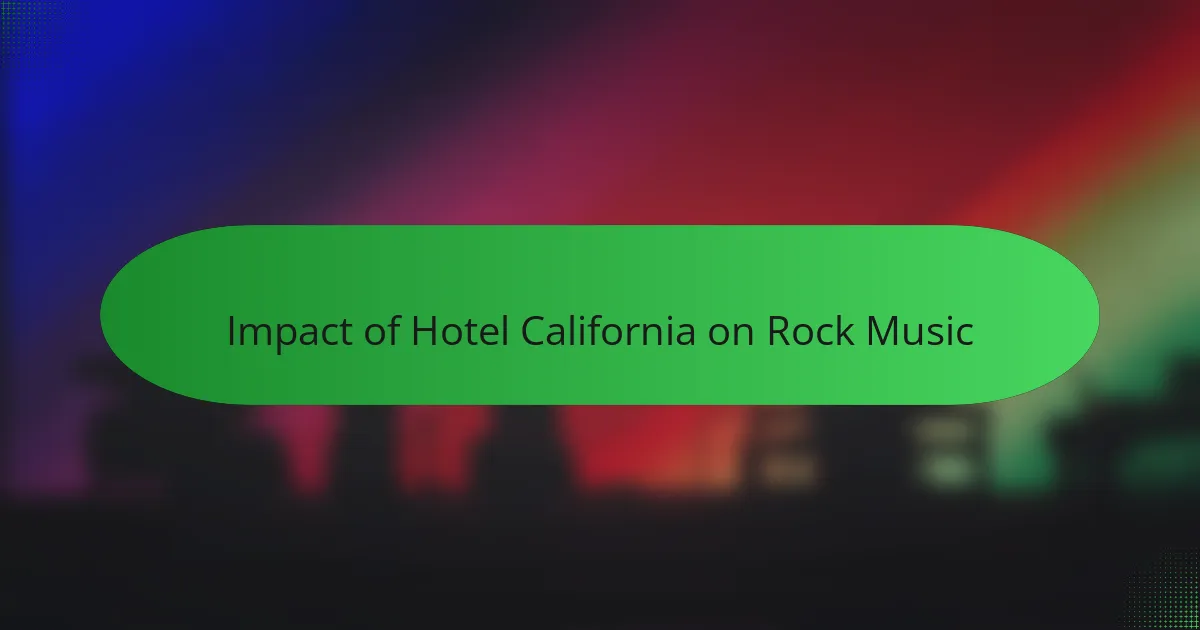 Impact of Hotel California on Rock Music
