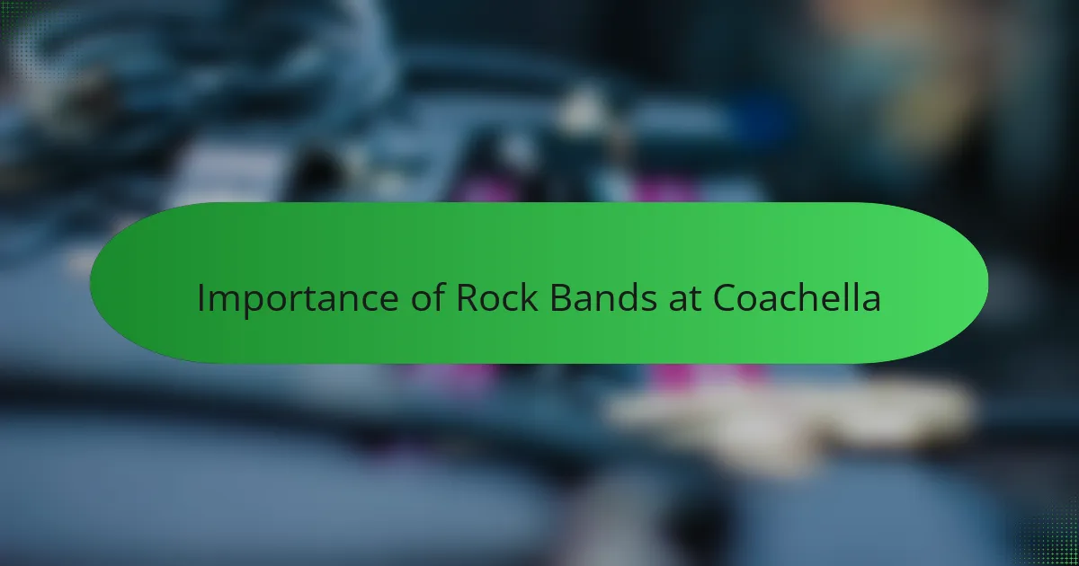 Importance of Rock Bands at Coachella