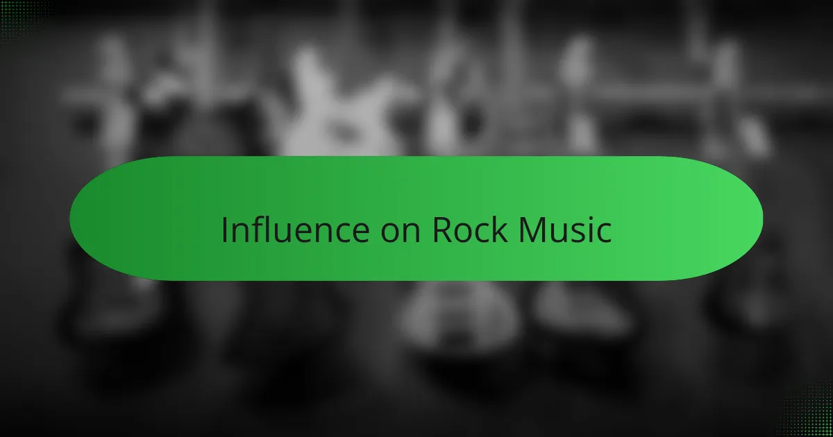 Influence on Rock Music