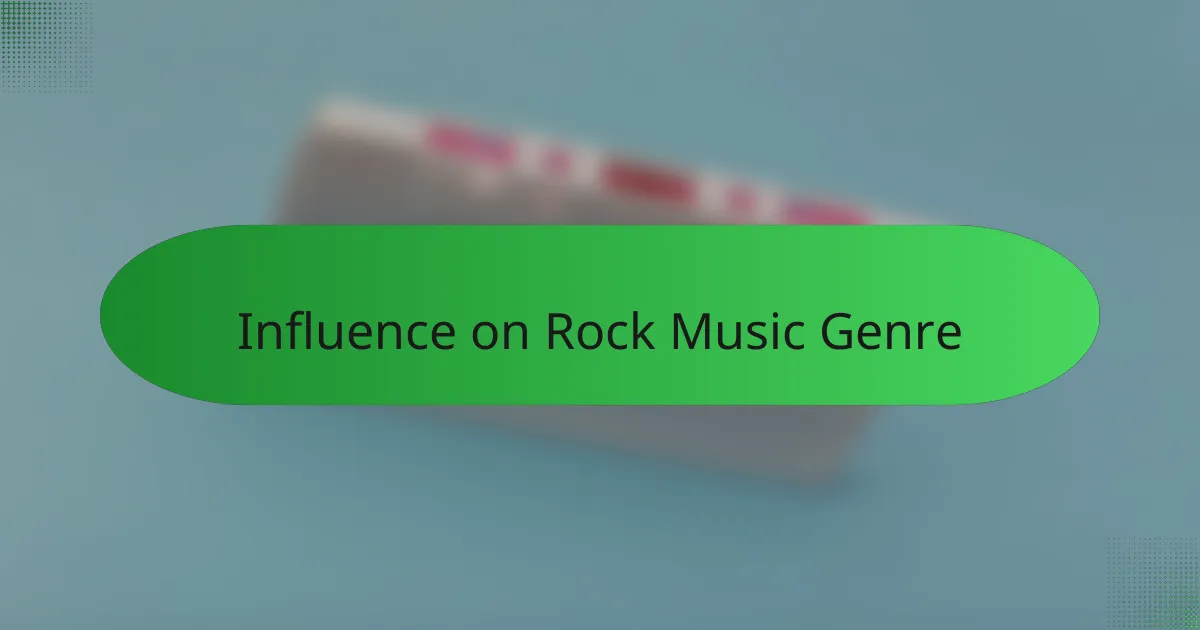 Influence on Rock Music Genre