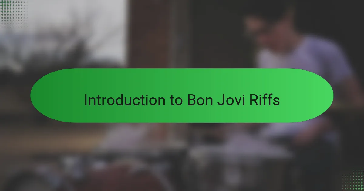 Introduction to Bon Jovi Riffs
