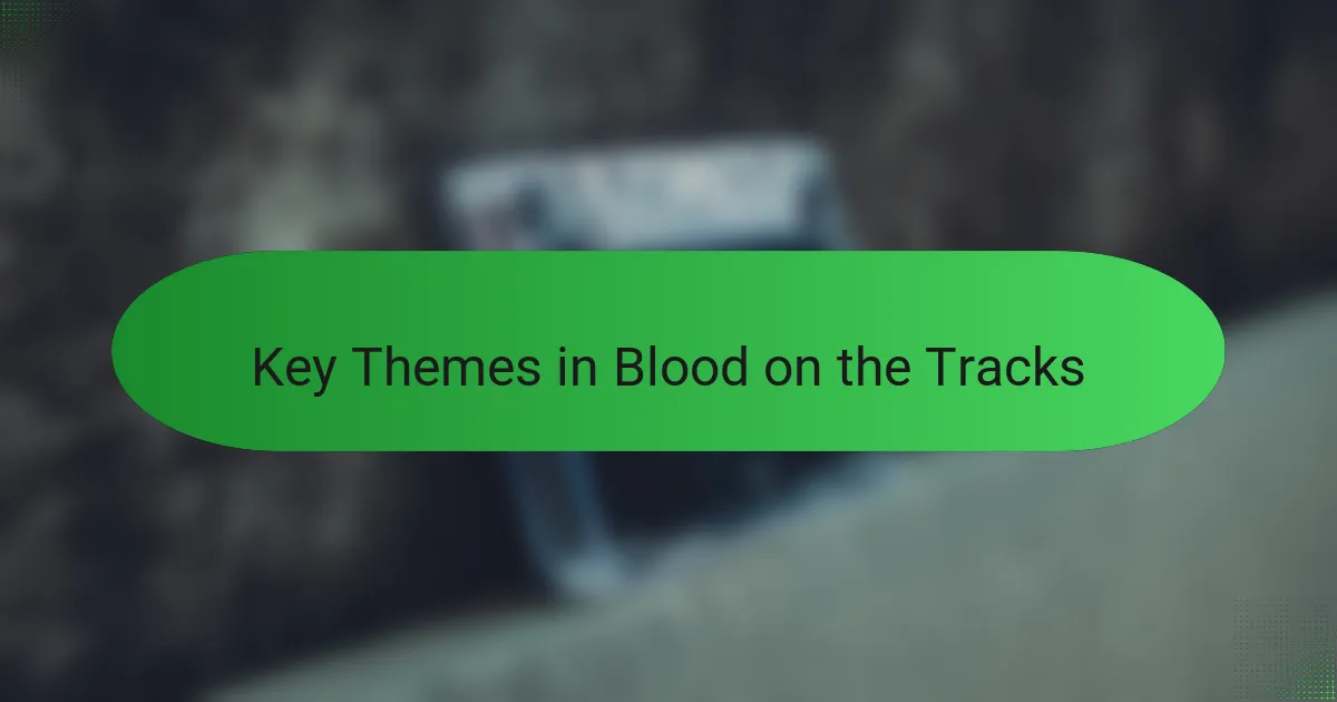 Key Themes in Blood on the Tracks