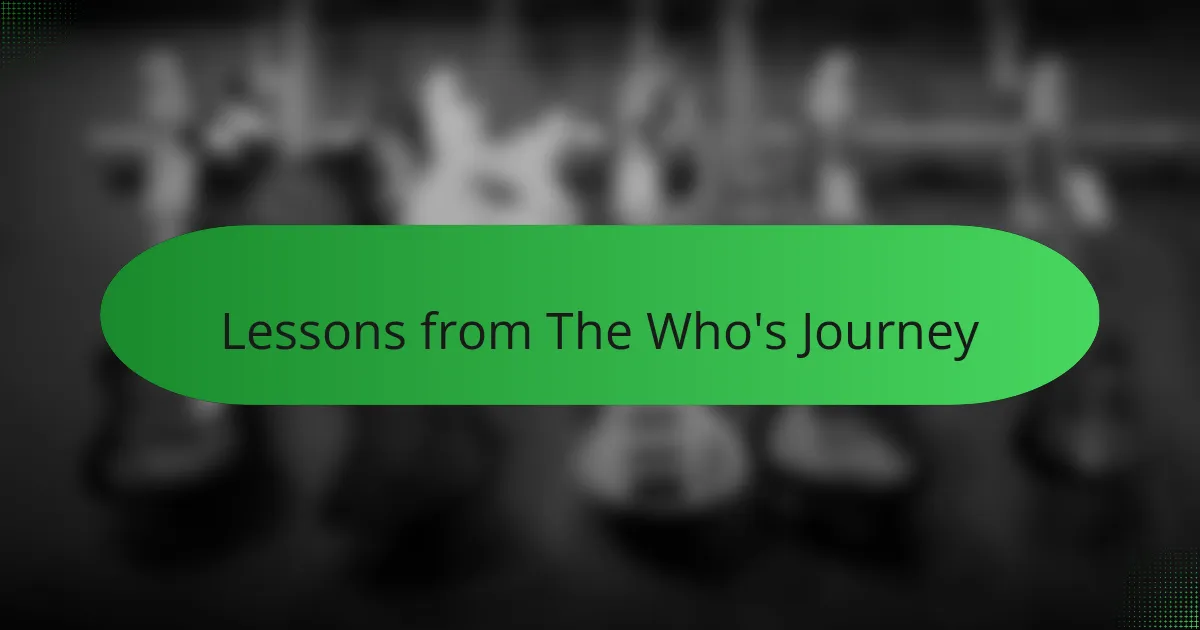 Lessons from The Who's Journey