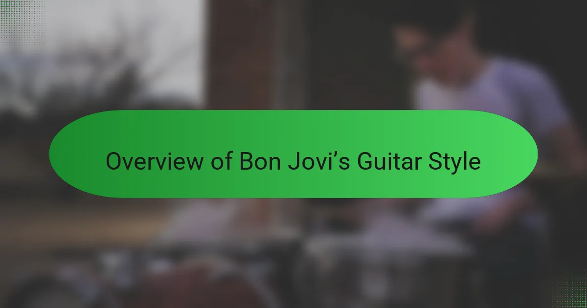 Overview of Bon Jovi’s Guitar Style