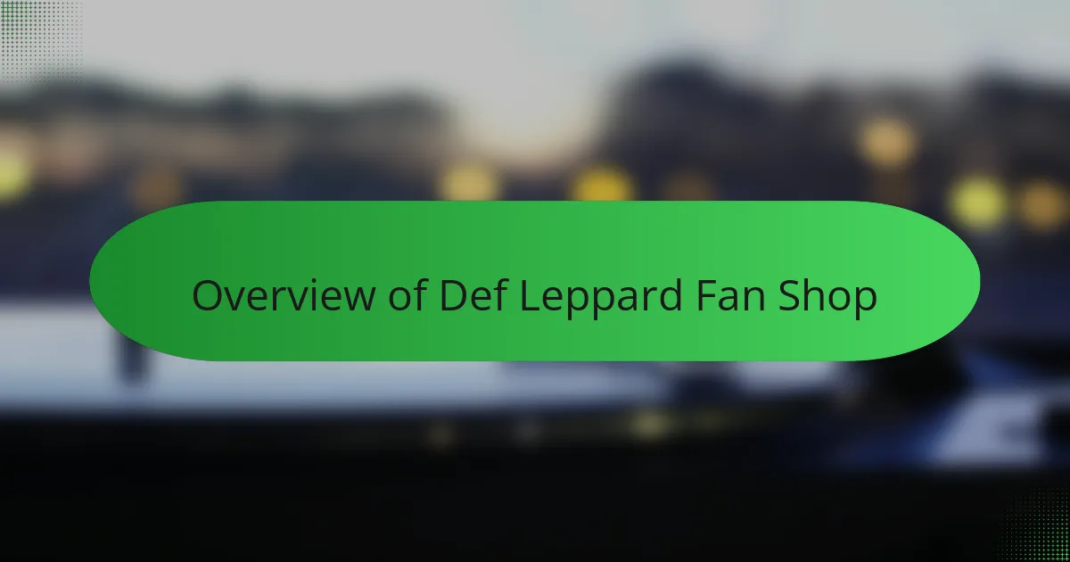 Overview of Def Leppard Fan Shop