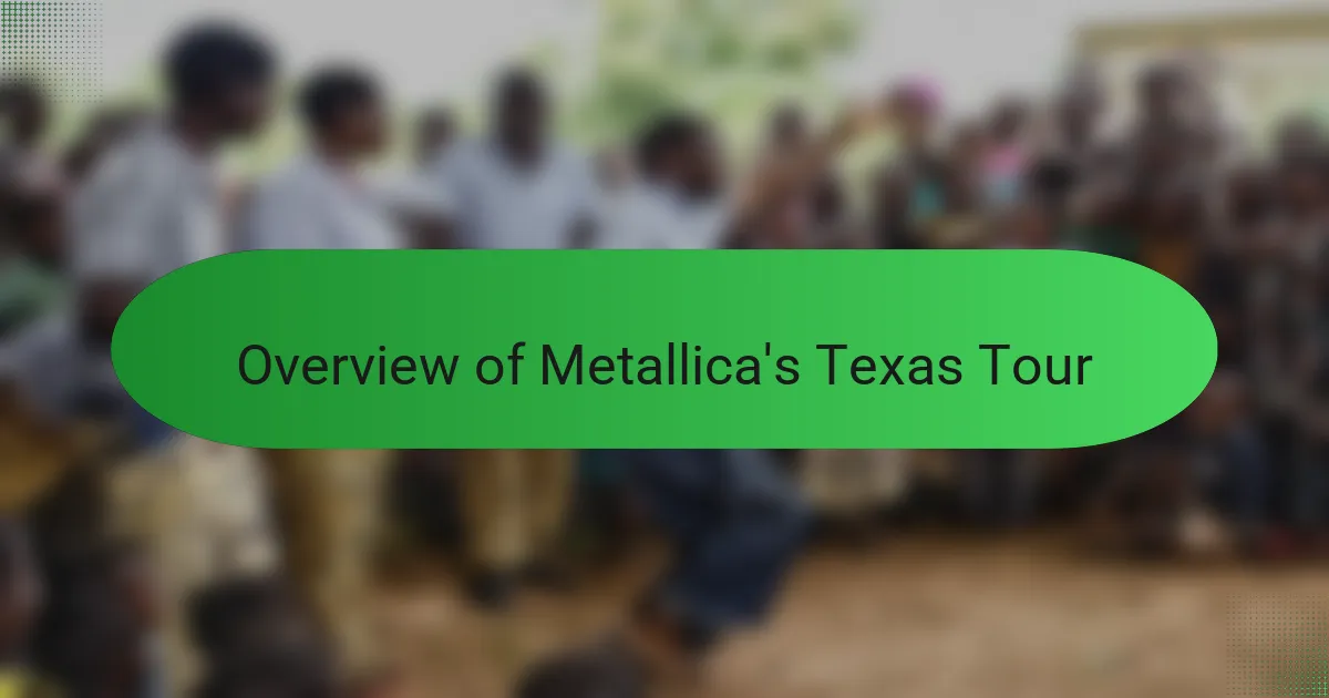 Overview of Metallica's Texas Tour
