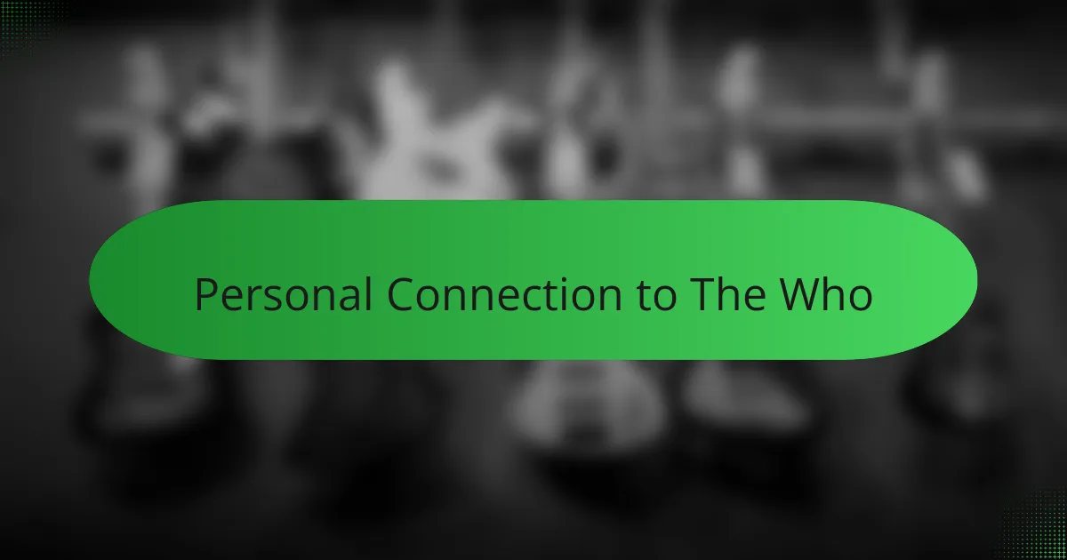 Personal Connection to The Who