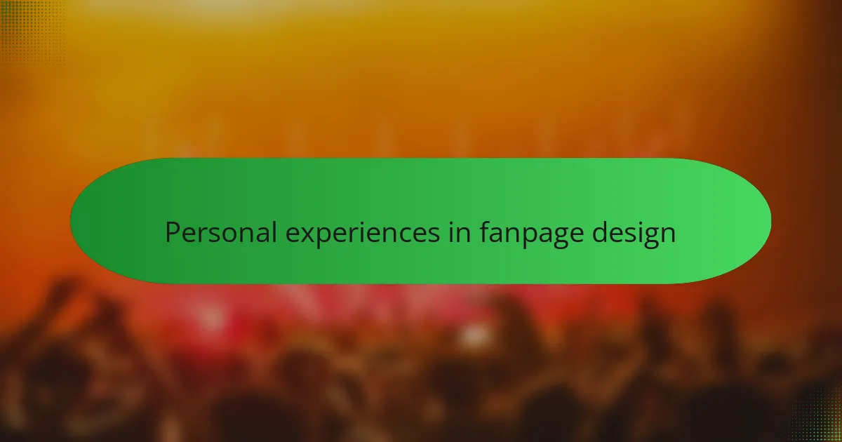 Personal experiences in fanpage design