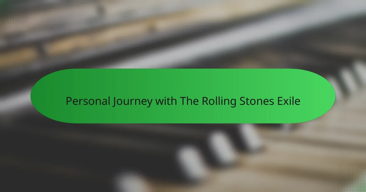Personal Journey with The Rolling Stones Exile
