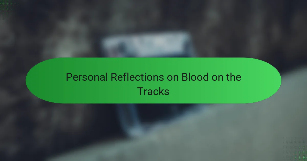 Personal Reflections on Blood on the Tracks
