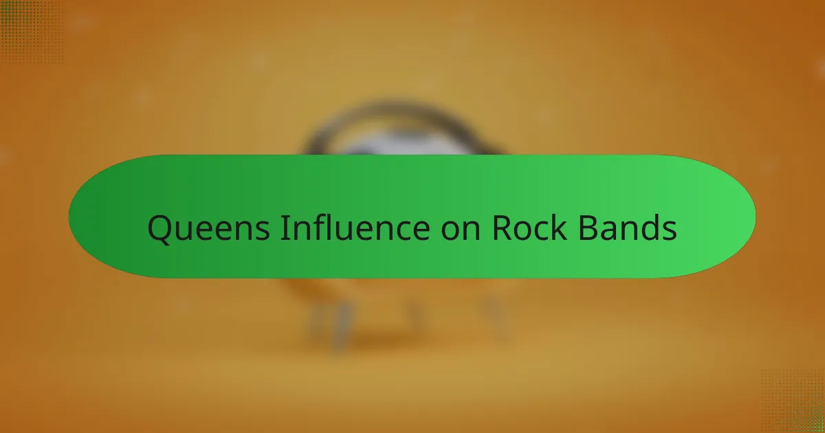 Queens Influence on Rock Bands