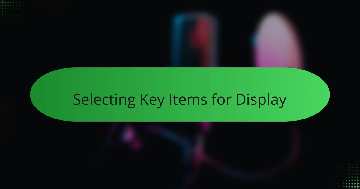 Selecting Key Items for Display