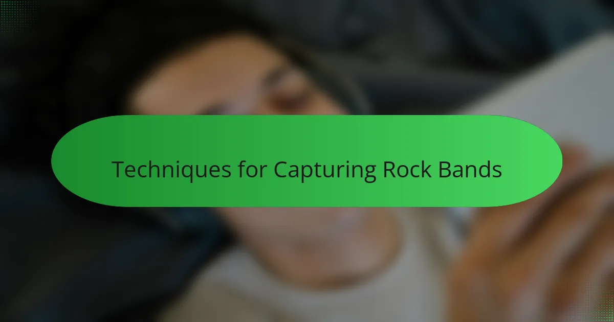 Techniques for Capturing Rock Bands