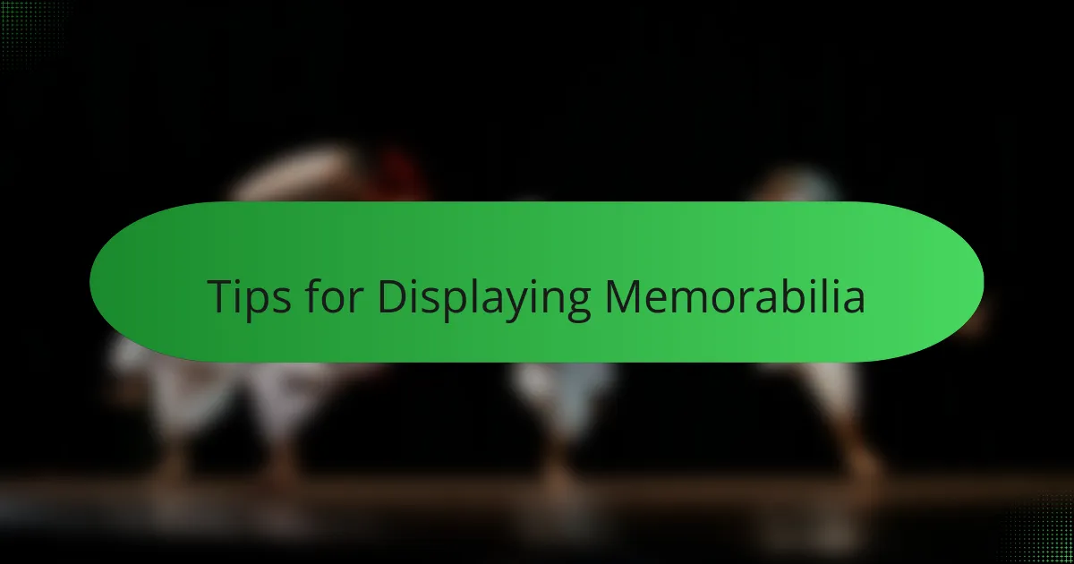 Tips for Displaying Memorabilia