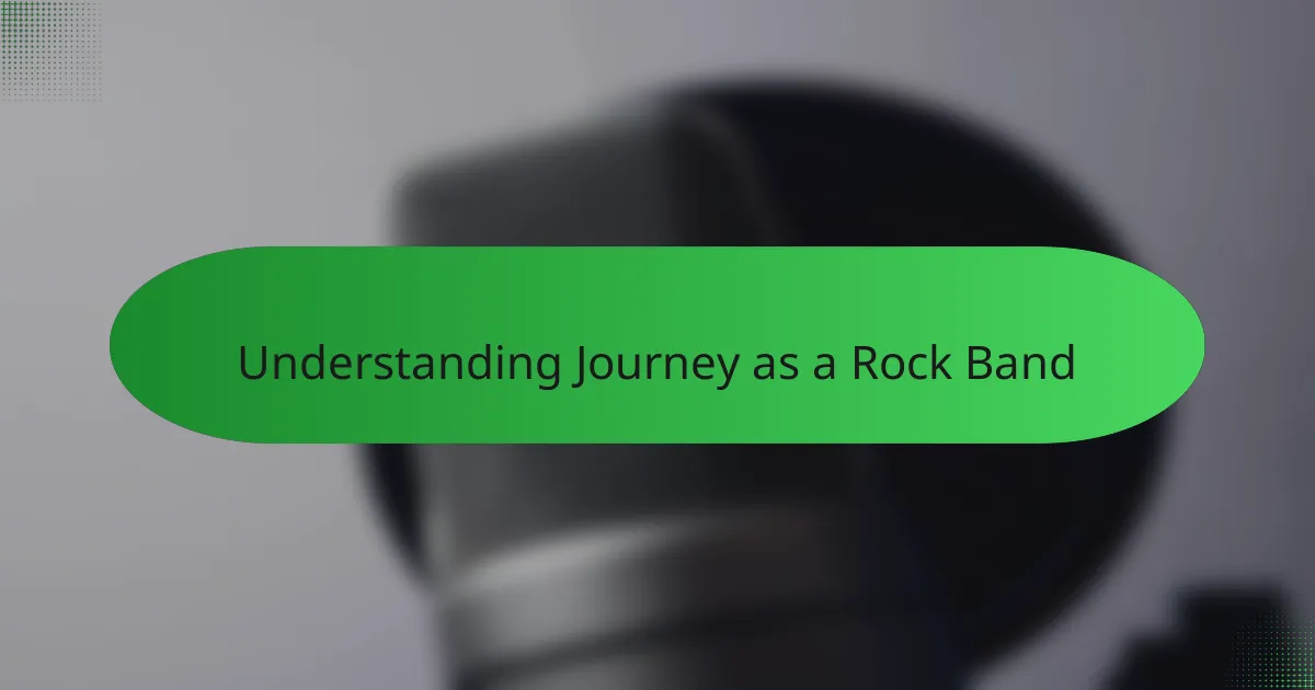 Understanding Journey as a Rock Band
